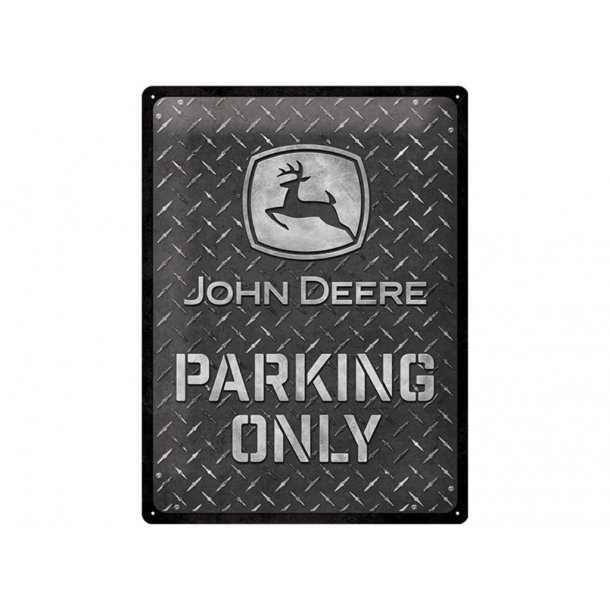 John Deere Skilt "Parking Only"